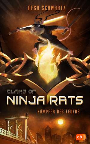 Clans of Ninja Rats - Kämpfer des Feuers de Gesa Schwartz