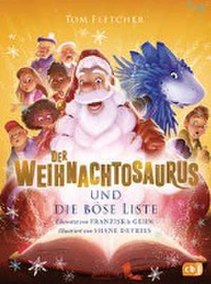 Der Weihnachtosaurus und die böse Liste de Tom Fletcher