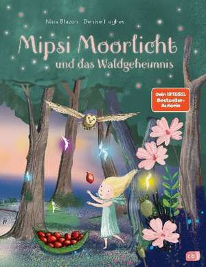 Mipsi Moorlicht und das Waldgeheimnis de Nina Blazon