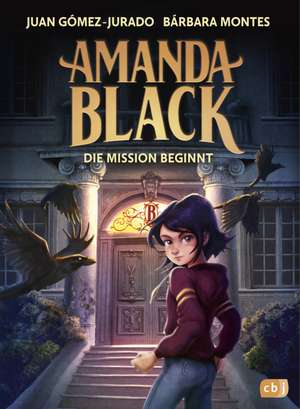 Amanda Black - Die Mission beginnt de Juan Gómez-Jurado