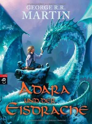 Adara und der Eisdrache de George R. R. Martin