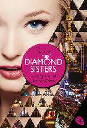 Madow, M: Diamond Sisters - Las Vegas kennt keine Sünde