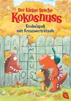 Der kleine Drache Kokosnuss - Knobelspaß mit Kreuzworträtseln de Ingo Siegner