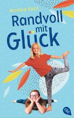 Randvoll mit Glück de Monika Feth