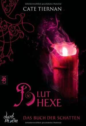 Das Buch der Schatten 03 - Bluthexe de Cate Tiernan