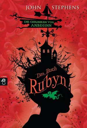 Das Buch Rubyn - Die Chroniken vom Anbeginn 02 de John Stephens