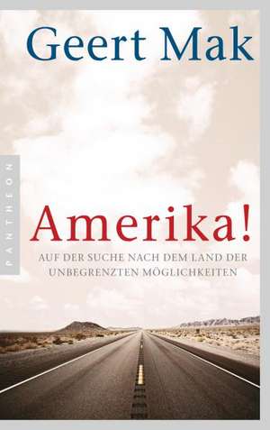 Amerika! de Geert Mak