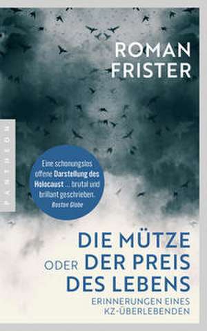 Die Mütze oder Der Preis des Lebens de Roman Frister