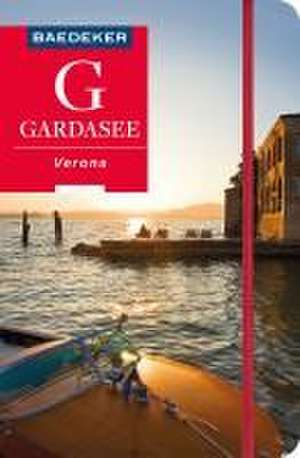 Baedeker Reiseführer Gardasee, Verona de Jochen Müssig