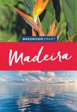 Baedeker SMART Reiseführer Madeira de Sara Lier