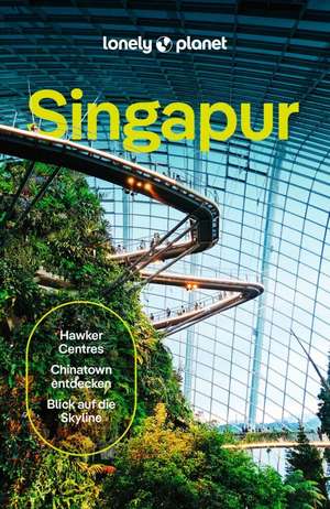 LONELY PLANET Reiseführer Singapur de Ria de Jong