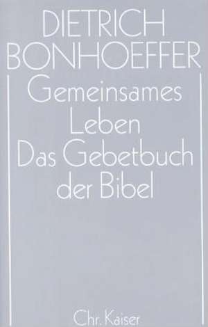 Gemeinsames Leben / Das Gebetbuch der Bibel de Gerhard Ludwig Kardinal Müller