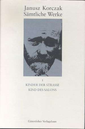 Kinder der Straße. Kind des Salons de Janusz Korczak