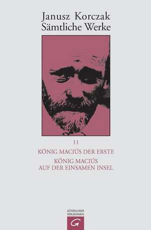 König Maciu¿ der Erste. König Maciu¿ auf der einsamen Insel de Janusz Korczak