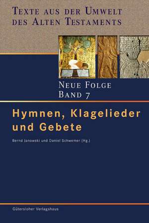 Hymnen, Klagelieder und Gebete de Bernd Janowski