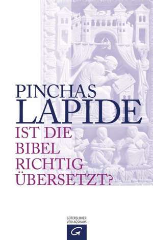 Ist die Bibel richtig übersetzt? de Pinchas Lapide