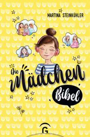 Die Mädchenbibel de Martina Steinkühler