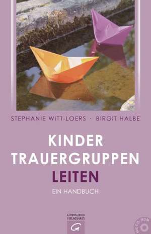 Kindertrauergruppen leiten de Stephanie Witt-Loers