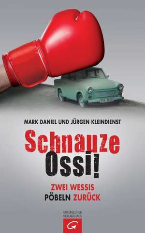 Schnauze Ossi! de Mark Daniel