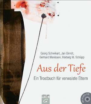 Aus der Tiefe de Georg Schwikart