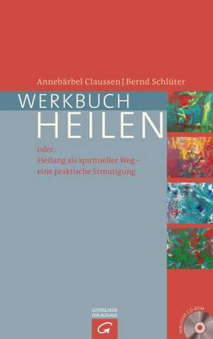 Werkbuch Heilen de Bernd Schlüter