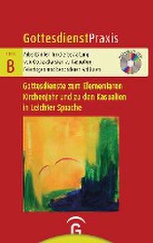 Gottesdienste zum Elementaren Kirchenjahr und zu den Kasualien in Leichter Sprache de Christian Schwarz