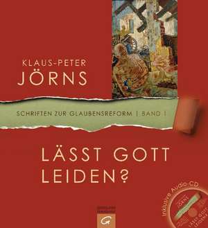 Lässt Gott leiden? de Klaus-Peter Jörns