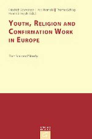 Youth, Religion and Confirmation Work in Europe: The Second Study de Friedrich Schweitzer