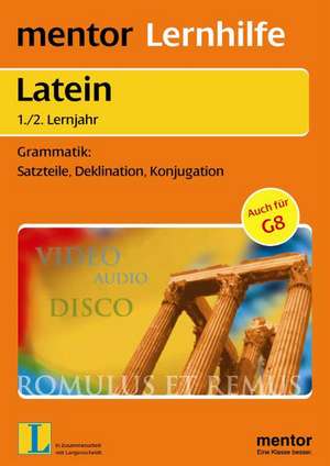 Latein Grammatik: Satzteile, Deklination und Konjugation