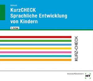 KurzCHECK Sprachliche Entwicklung von Kindern de Olaf Görisch