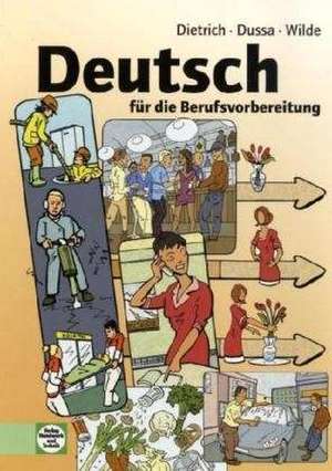 Arbeitsheft Deutsch für die Berufsvorbereitung de Ralf Dietrich