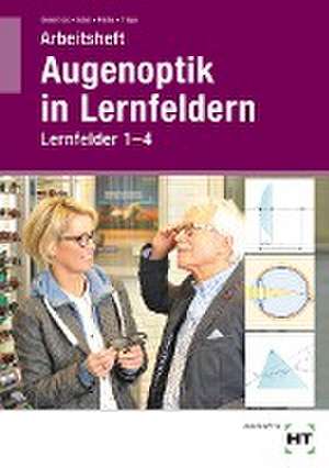 Arbeitsheft Augenoptik in Lernfeldern de Jörn Kommnick