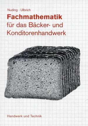 Fachmathematik Bäckerei und Konditorei de Helmut Nuding