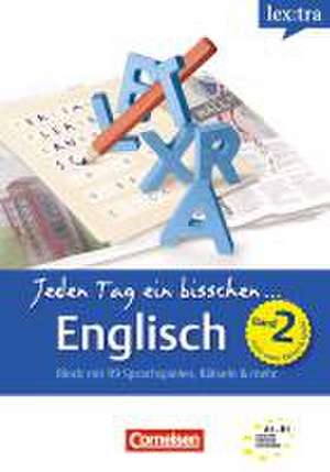 Lextra Englisch: Jeden Tag ein bisschen Englisch A1-A2/2 de Isobel E. Williams