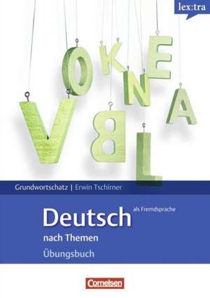 Lextra - Deutsch als Fremdsprache de Erwin Tschirner