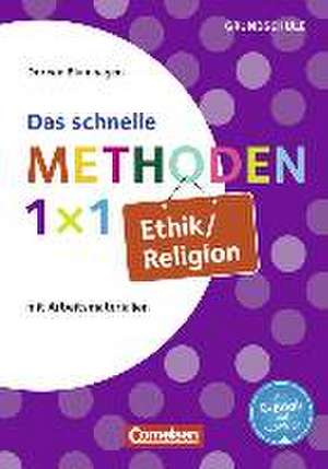 Fachmethoden Grundschule: Das schnelle Methoden 1x1 Ethik/Religion de Doreen Blumhagen