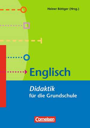 Fachdidaktik für die Grundschule 1.-4. Schuljahr Englisch de Otfried Börner