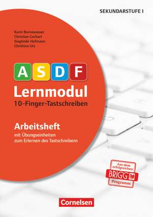 10-Finger-Tastschreiben. Arbeitsheft de Karin Bornewasser