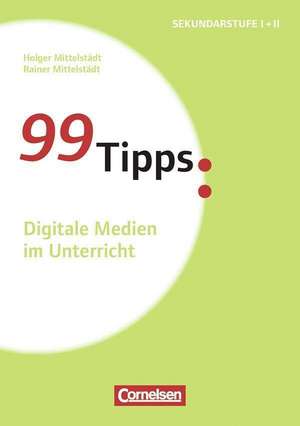 Digitale Medien im Unterricht de Rainer Mittelstädt