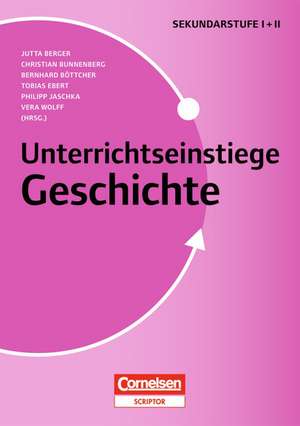 Unterrichtseinstiege - Geschichte Sekundarstufe 1/2 de Christian Bunnenberg