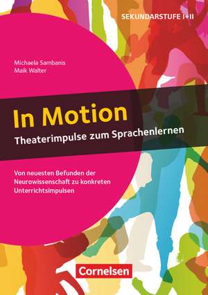 In Motion - Theaterimpulse zum Sprachenlernen de Michaela Sambanis