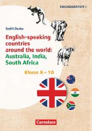 Klasse 8-10 - English-speaking countries around the world: Australia, India, South Africa de Steffi Duske