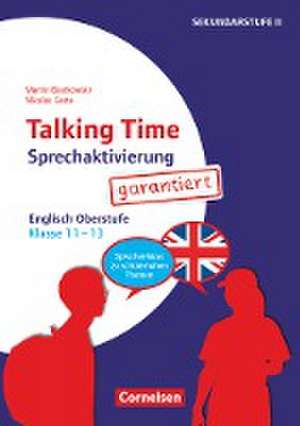 Talking Time - Sprechaktivierung garantiert - Klasse 11-13 de Martin Bastkowski