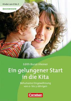 Ein gelungener Start in die Kita de Edith Burat-Hiemer