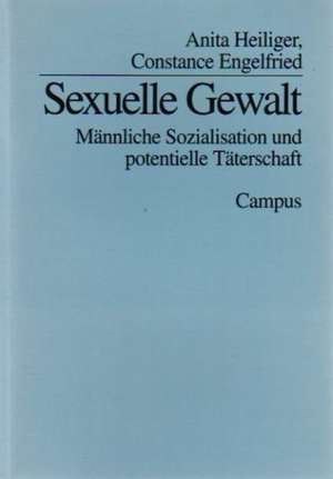 Sexuelle Gewalt de Anita Heiliger