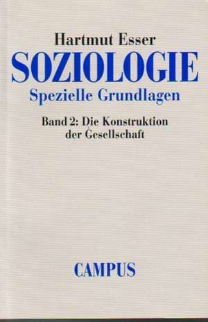 Soziologie. Spezielle Grundlagen 2 de Hartmut Esser