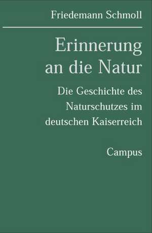 Erinnerung an die Natur de Friedemann Schmoll