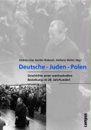 Deutsche - Juden - Polen de Andrea Löw