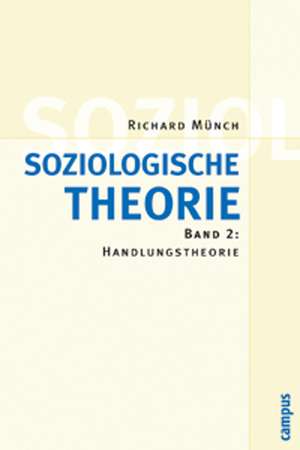 Soziologische Theorie 2. Studienausgabe de Richard Münch