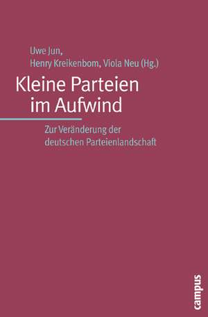 Kleine Parteien im Aufwind de Uwe Jun